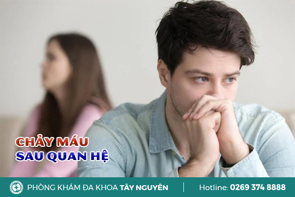 Nam Giới Bị Chảy Máu Sau Quan Hệ Là Bệnh Gì